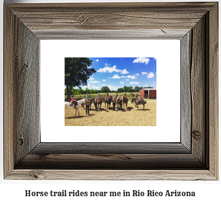 horse trail rides near me in Rio Rico, Arizona